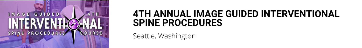 4th Annual Image Guided Interventional Spine Procedures Course 2025 Banner